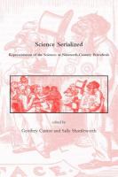 Science serialized : representation of the sciences in nineteenth-century periodicals /