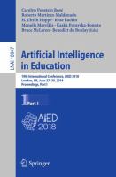 Artificial Intelligence in Education 19th International Conference, AIED 2018, London, UK, June 27–30, 2018, Proceedings, Part I /