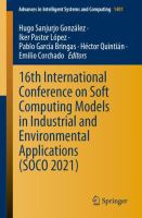 16th International Conference on Soft Computing Models in Industrial and Environmental Applications (SOCO 2021) /