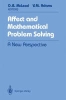 Affect and mathematical problem solving : a new perspective /