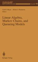Linear algebra, Markov chains, and queueing models /