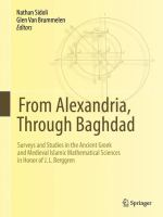 From Alexandria, through Baghdad : surveys and studies in the ancient Greek and medieval Islamic mathematical sciences in honor of J. L. Berggren /