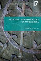 Astronomy and mathematics in ancient India = Astronomie et mathémathiques de l'Inde ancienne /