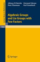 Algebraic groups and lie groups with few factors /