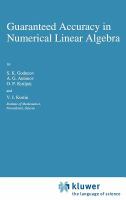 Guaranteed accuracy in numerical linear algebra /