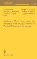 Modeling, mesh generation, and adaptive numerical methods for partial differential equations /