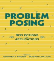 Problem posing : reflections and applications /