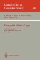 Computer science logic : 5th Workshop, CSL '91, Berne, Switzerland, October 7-11, 1991 : proceedings /