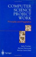 Computer science project work : principles and pragmatics /