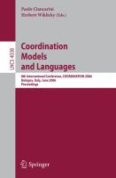 Coordination models and languages 8th international conference, COORDINATION 2006, Bologna, Italy, June 14-16, 2006 : proceedings /