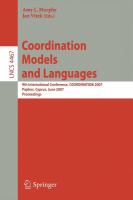 Coordination models and languages 9th international conference, COORDINATION 2007, Paphos, Cyprus, June 6-8, 2007 : proceedings /