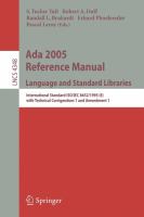 Ada 2005 reference manual language and standard libraries : international standard ISO/IEC 8652/1995 (E) with technical corrigendum 1 and amendment 1 /