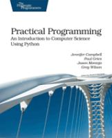 Practical programming : an introduction to computer science using Python /
