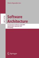Software architecture first European conference, ECSA 2007, Madrid, Spain, September 24-26, 2007 : proceedings /