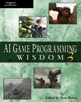 AI game programming wisdom 3 /