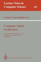 Computer aided verification : 5th international conference, CAV '93, Elounda, Greece, June 28-July 1, 1993 : proceedings /