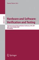 Hardware and software verification and testing : third International Haifa Verification Conference, HVC 2007, Haifa, Israel, October 23-25, 2007 : proceedings /