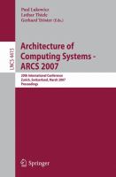 Architecture of computing systems, ARCS 2007 20th international conference, Zurich, Switzerland, March 12-15, 2007 : proceedings /