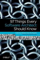 97 things every software architect should know : collective wisdom from the experts /