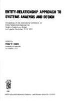 Entity-relationship approach to systems analysis and design : proceedings of the International Conference on Entity-Relationship Approach to Systems Analysis and Design, Los Angeles, December 10-12, 1979 /