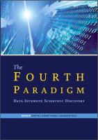 The fourth paradigm : data-intensive scientific discovery /