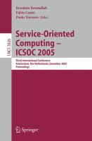 Service-oriented computing, ICSOC 2005 Third International Conference, Amsterdam, The Netherlands, December 12-15, 2005 : proceedings /