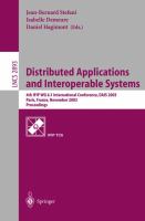 Distributed applications and interoperable systems : 4th IFIP WG6.1 International Conference on DAIS, Paris France November 17-21, 2003 : proceedings /