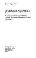 Distributed algorithms : 7th International Workshop, WDAG '93, Lausanne, Switzerland, September 27-29, 1993 : proceedings /