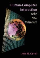 Human-computer interaction in the new millenium /