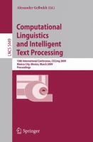 Computational Linguistics and Intelligent Text Processing 10th International Conference, CICLing 2009, Mexico City, Mexico, March 1-7, 2009 : proceedings /