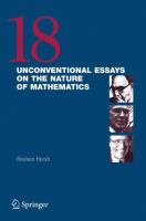 18 unconventional essays on the nature of mathematics /