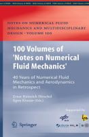 100 volumes of "Notes on Numerical Fluid Mechanics" : 40 years of numerical fluid mechanics and aerodynamics in retrospect /