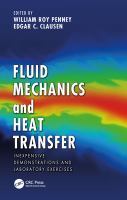 Fluid Mechanics and Heat Transfer : Inexpensive Demonstrations and Laboratory Exercises /
