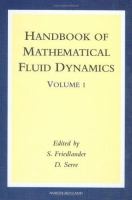 Handbook of mathematical fluid dynamics /
