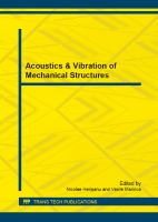 Acoustics & vibration of mechanical structures selected, peer reviewed papers from the XII-th International Symposium Acoustics & Vibration of Mechanical Structures (AVMS 2013), May 23-24, 2013, Timişoara, Romania /