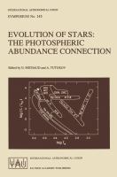 Evolution of stars : the photospheric abundance connection : proceedings of the 145th Symposium of the International Astronomical Union, held in Zlatni Pjasaci (Golden Sands), Bulgaria, August 27-31, 1990 /