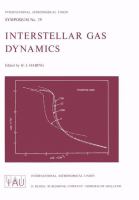 Interstellar gas dynamics : proceedings of the Sixth Symposium on Cosmical Gas Dynamics, organized jointly by the International Astronomical Union and the International Union of Theoretical and Applied Mechanics, Yalta, The Crimea, U.S.S.R., 8-18 September 1969 /