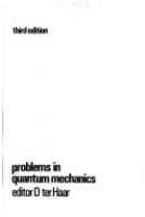 Problems in quantum mechanics : Editor D.ter Haar.