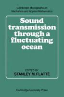 Sound transmission through a fluctuating ocean /