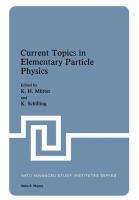 Current topics in elementary particle physics /