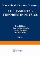 Fundamental theories in physics : Orbis Scientiae moderators: Donald Glaser [and others]. Editors: Stephan L. Mintz [and others].