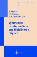 Symmetries in intermediate and high energy physics /