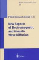 New aspects of electromagnetic and acoustic wave diffusion /