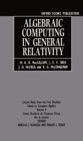 Algebraic computing in general relativity : lecture notes from the First Brazilian School on Computer Algebra /