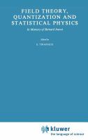 Field theory, quantization, and statistical physics : in memory of Bernard Jouvet /