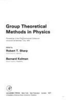 Group theoretical methods in physics : proceedings of the fifth international colloquium, Universite de Montreal, July 1976 /