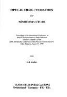 Optical characterization of semiconductors : proceedings of the International Conference on Optical Characterization of Semiconductors, Satellite Conference of the 20th International Conference on the Physics of Semiconductors, Sofia, Bulgaria, August 2-4, 1990 /
