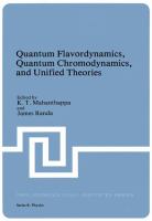 Quantum flavordynamics, quantum chromodynamics, and unified theories /