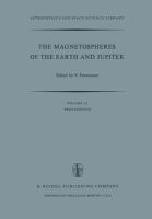 The magnetospheres of the earth and Jupiter : proceedings of the Neil Brice Memorial Symposium, held in Frascati, May 28-June 1, 1974 /