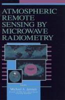 Atmospheric remote sensing by microwave radiometry /